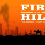 Film Screening & Panel – “Fire On The Hill: The Cowboys of South Central LA”